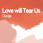 Love will tear us Orange  aquarelle artisanale vegan